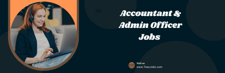 Accountant & Admin Officer Jobs 2025 In Lahore